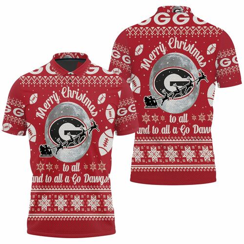 Georgia Bulldogs Merry Christmas To All And To All A Go Dawgs Ugly Chri Polo Shirt Model A31979 All Over Print Shirt 3d T-shirt