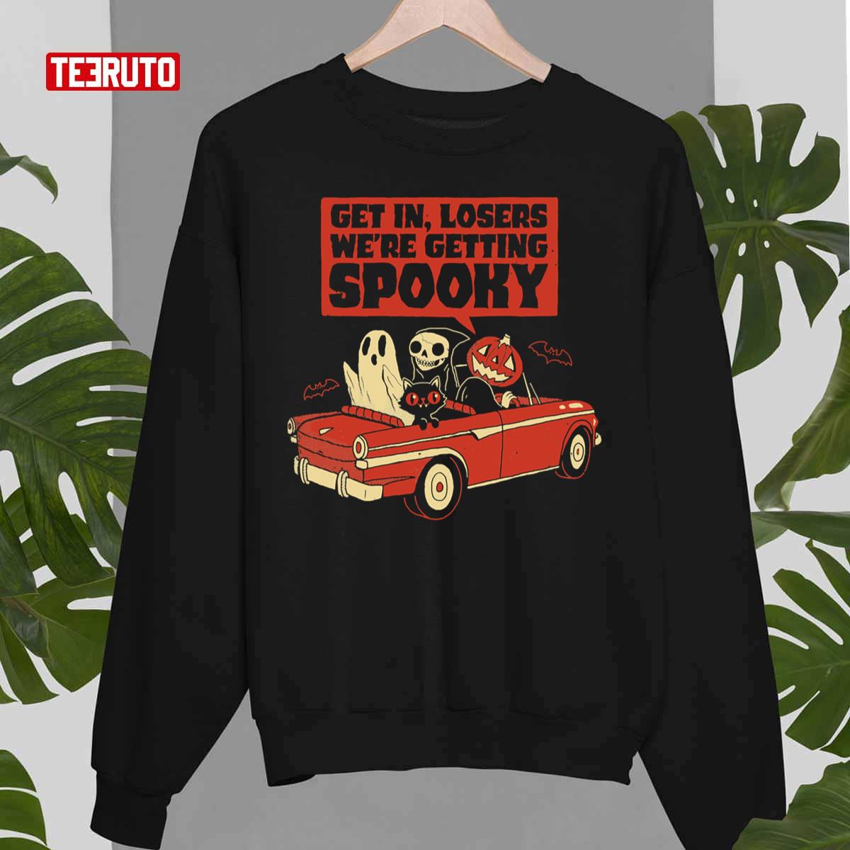 Get In Losers We’re Getting Spooky Funny Car Ride Halloween Costume Unisex Sweatshirt