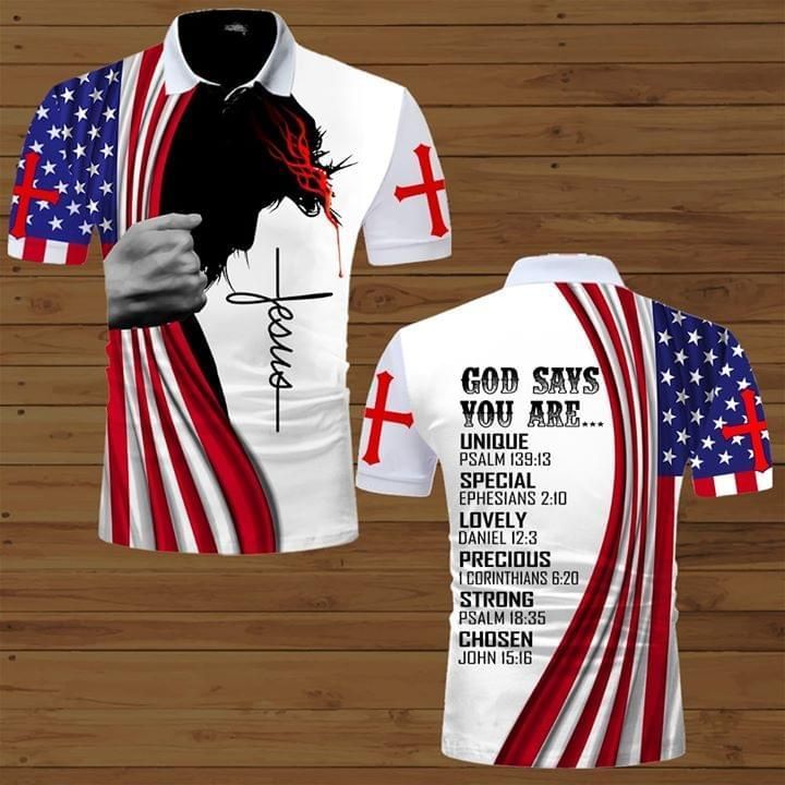 God Says You Are Unique Special Lovely Precious Strong Chosen Jesus Under American Flag 3d Polo Shirt Jersey All Over Print Shirt 3d T-shirt