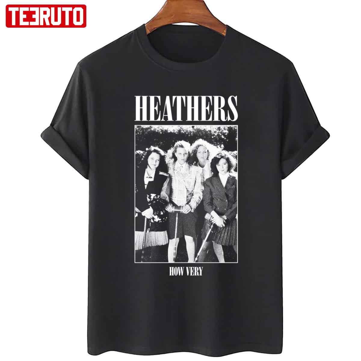 Heathers How Very Rock Parody Unisex T-Shirt