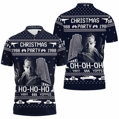 Ho Ho Ho Yippee Ki Yay Die Hard Christmas 1988 Party 3d Sweate Jersey Polo Shirt Model A31383 All Over Print Shirt 3d T-shirt