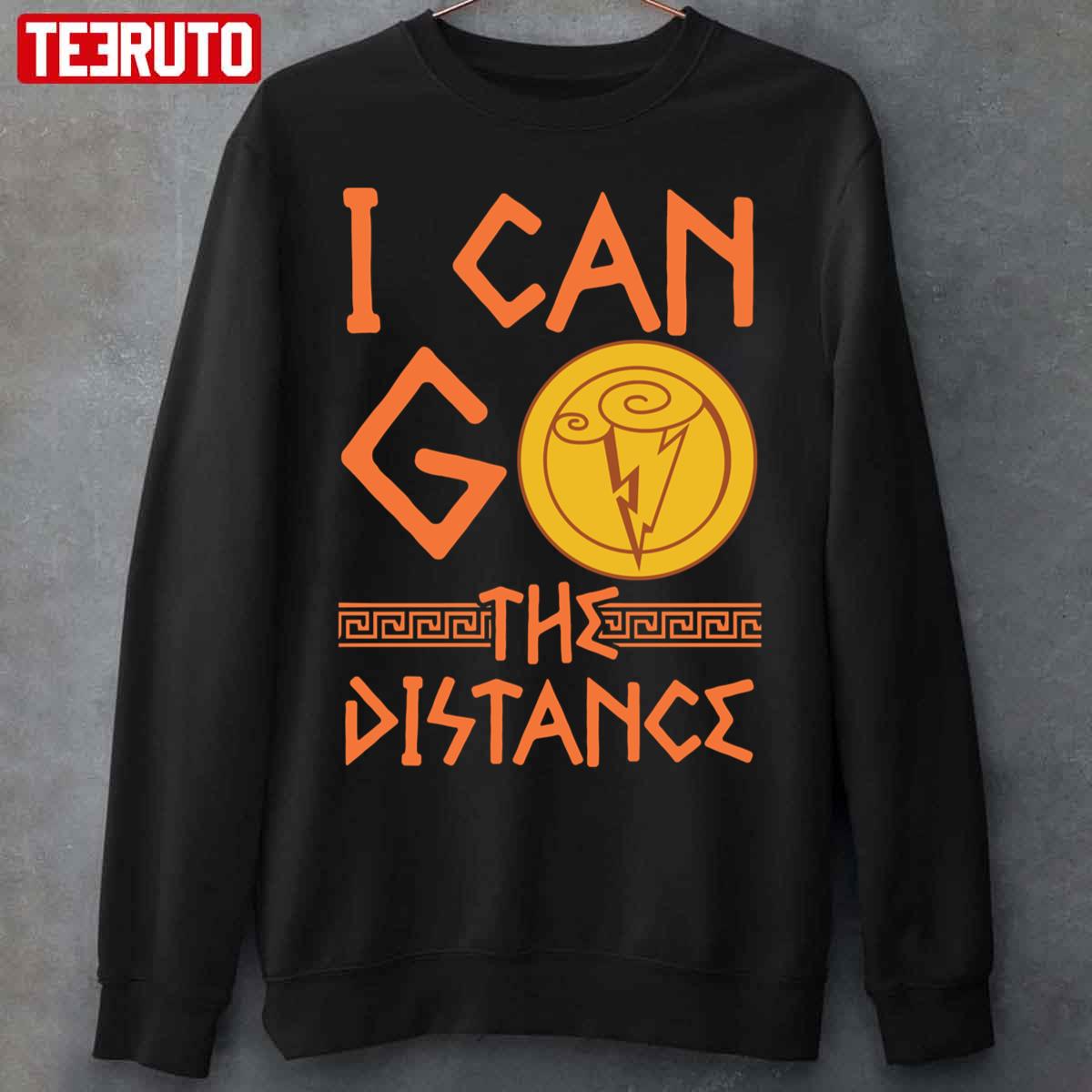 I Can Go The Distance Unisex Sweatshirt