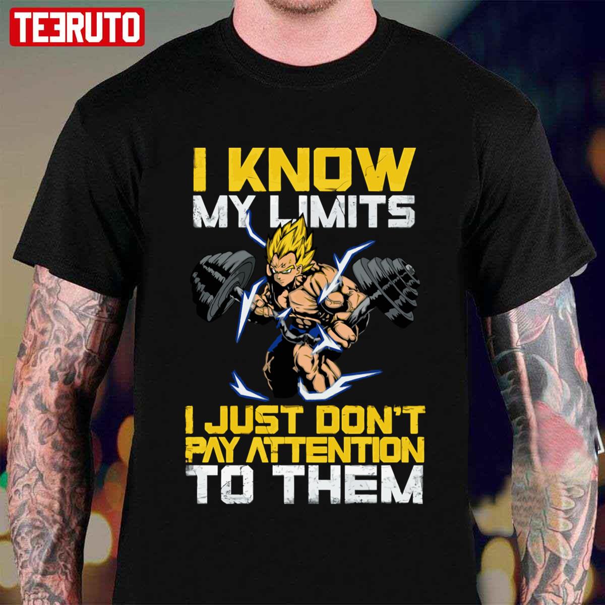 I Know My Limits I Just Don’t Pay Attention To Them Dragon Ball Gym Super Saiyan Unisex T-Shirt