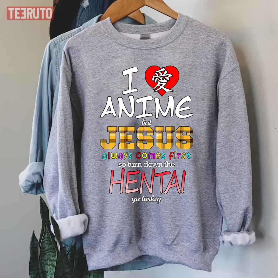 I Love Anime But Jesus Always Comes First Unisex Sweatshirt