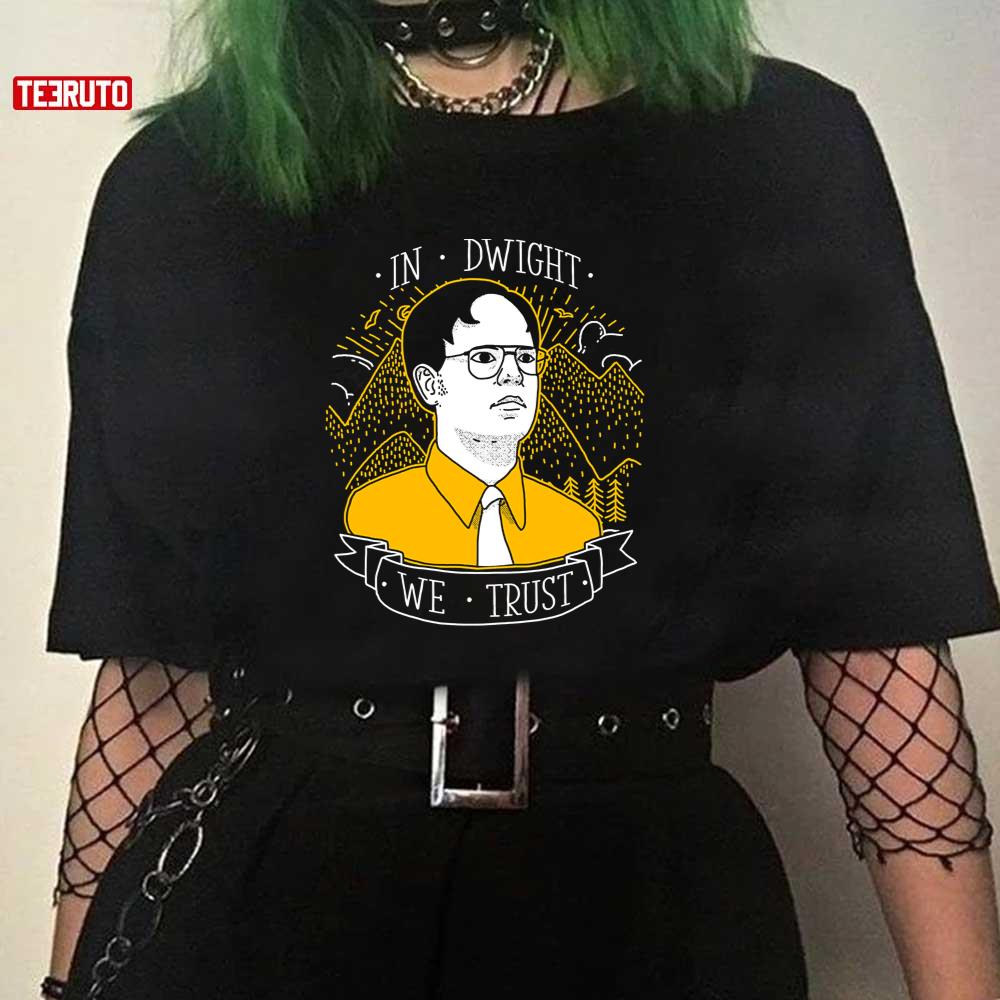 In Dwight We Trust Dwight Schrute Unisex T-Shirt