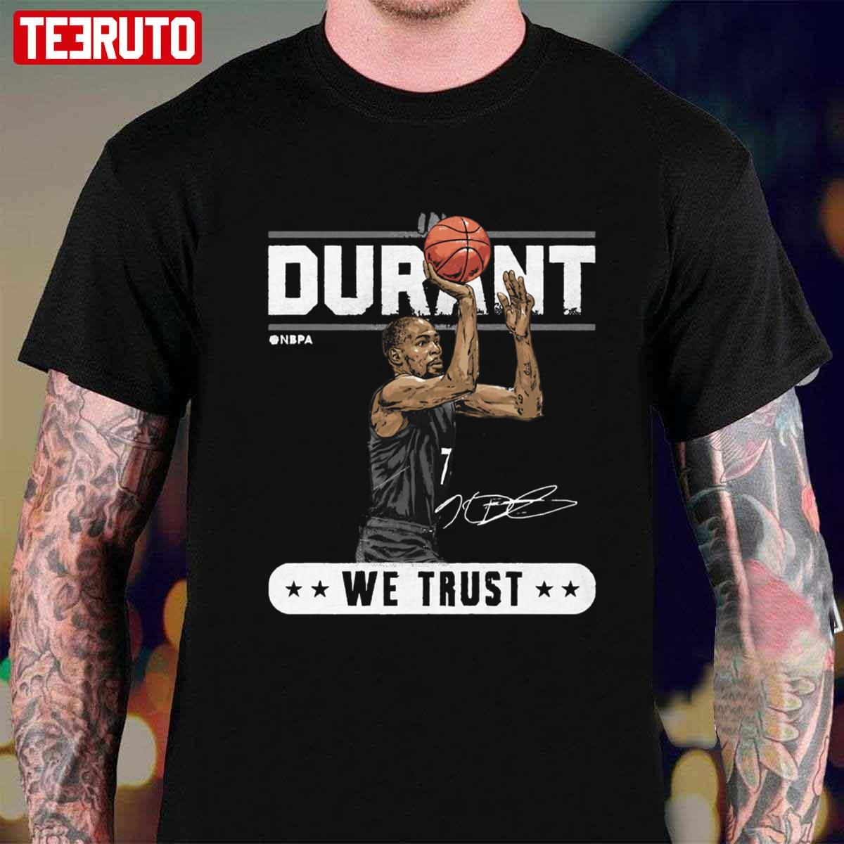 In Kevin Durant We Trust Signed Unisex T-shirt