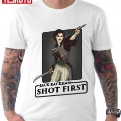 Jack Shot First Jack Rackham Han Solo Unisex T-Shirt