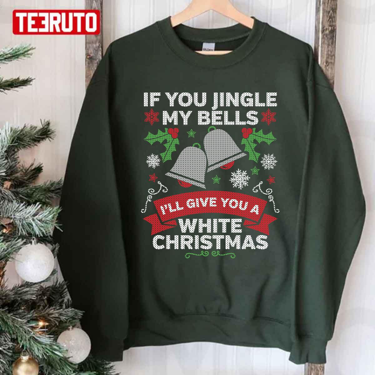 Jingle My Bells Funny Adult Christmas Unisex Sweatshirt
