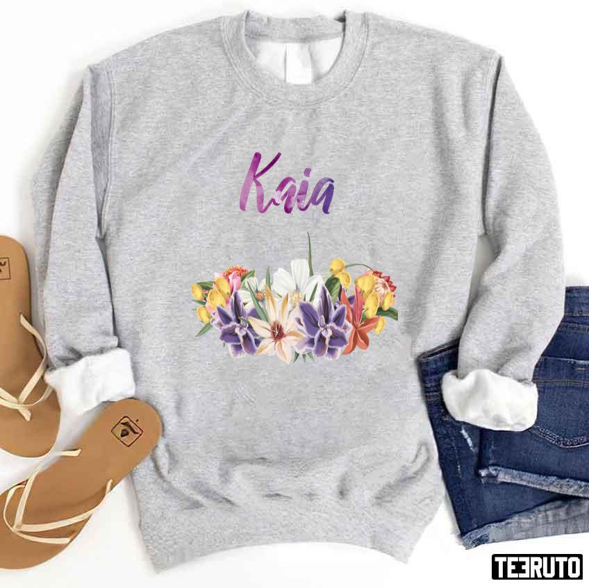 Kaia Is A Beautiful Name Unisex Sweatshirt