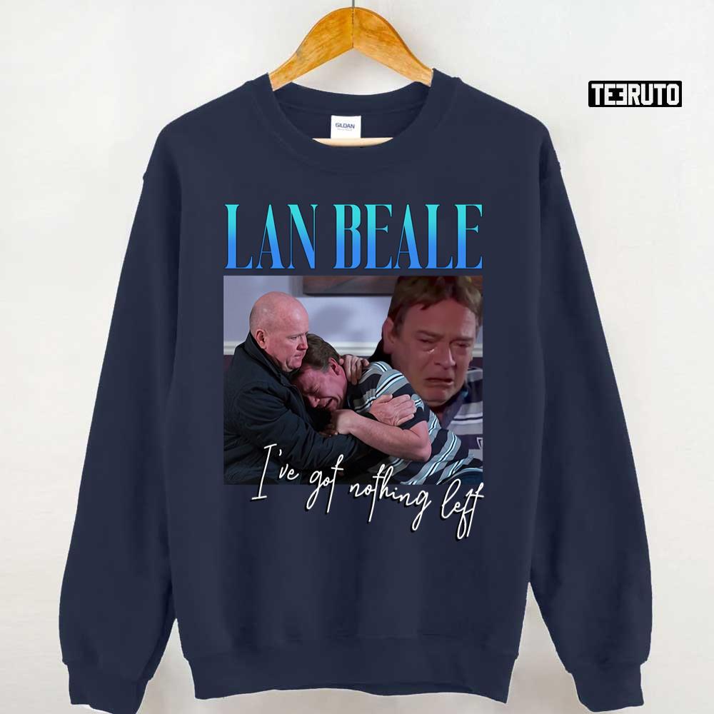 Lan Beale I’ve Got Nothing Left Vintage Film Eastenders Unisex Sweatshirt