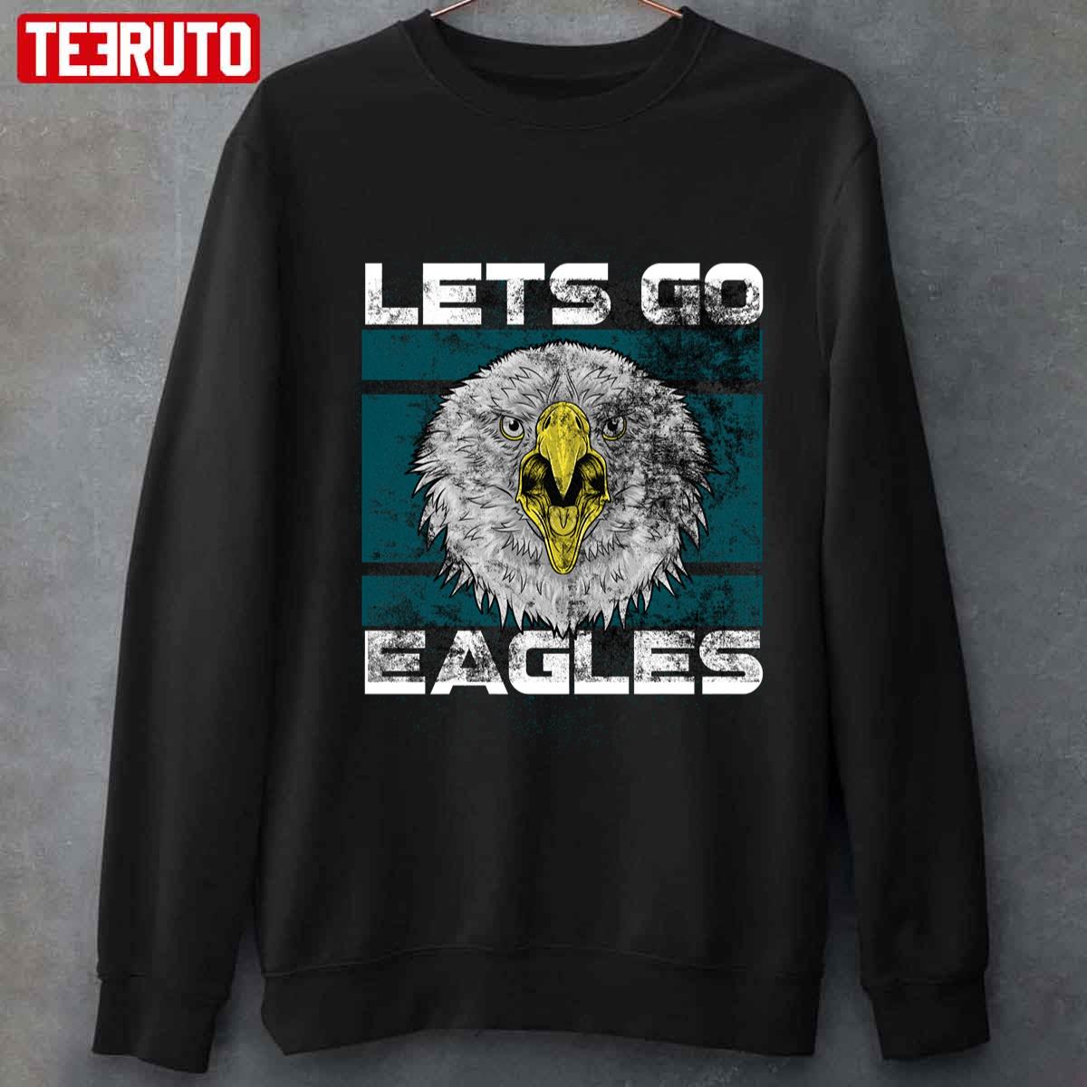 Let's Go Eagles Sweatshirt