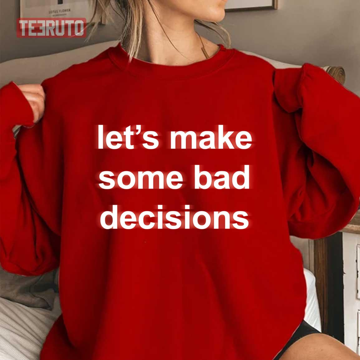 Let's Make Some Bad Decisions BTS Blanco Snoop Unisex Sweatshirt