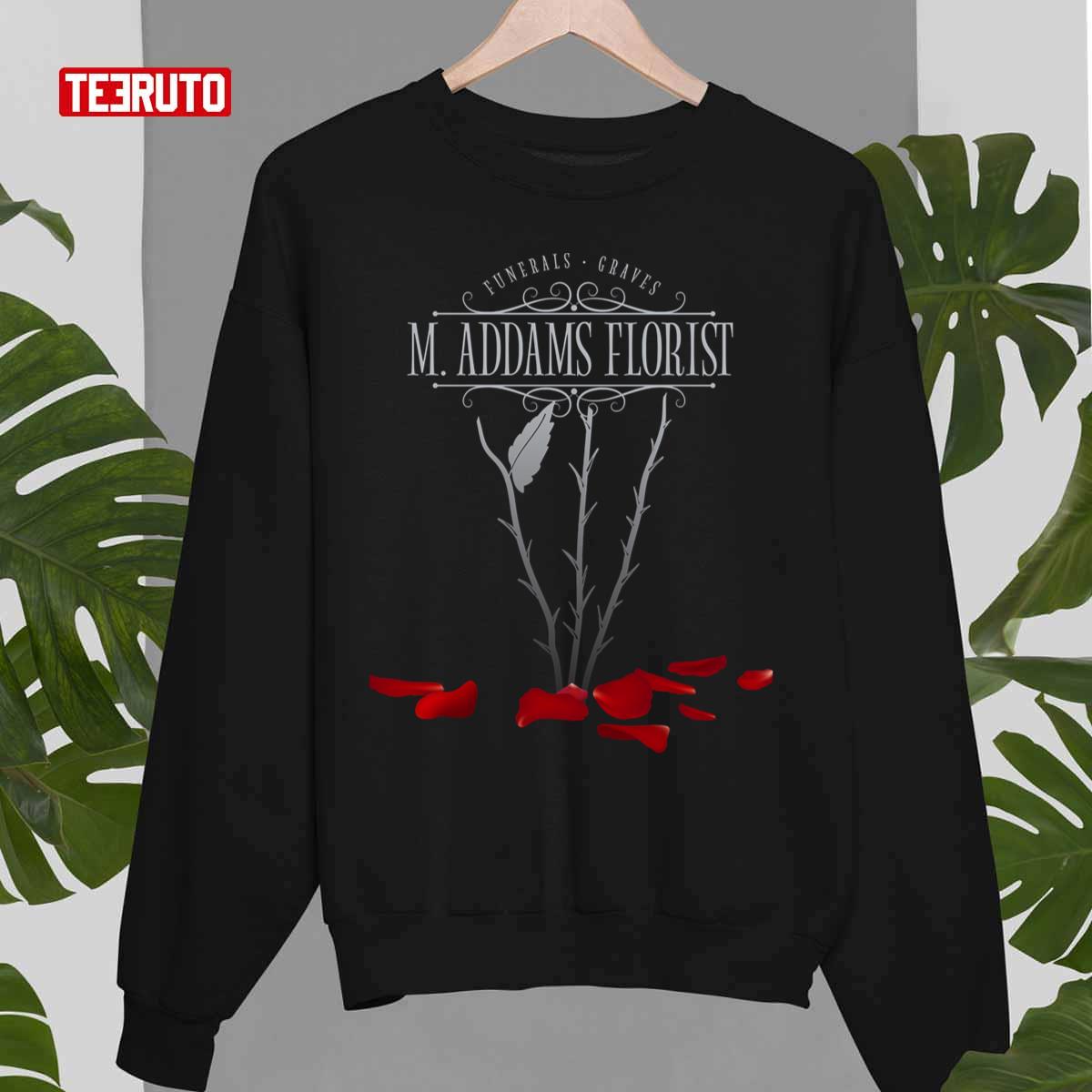 M. Addams Florist Morticia Addams Unisex Sweatshirt