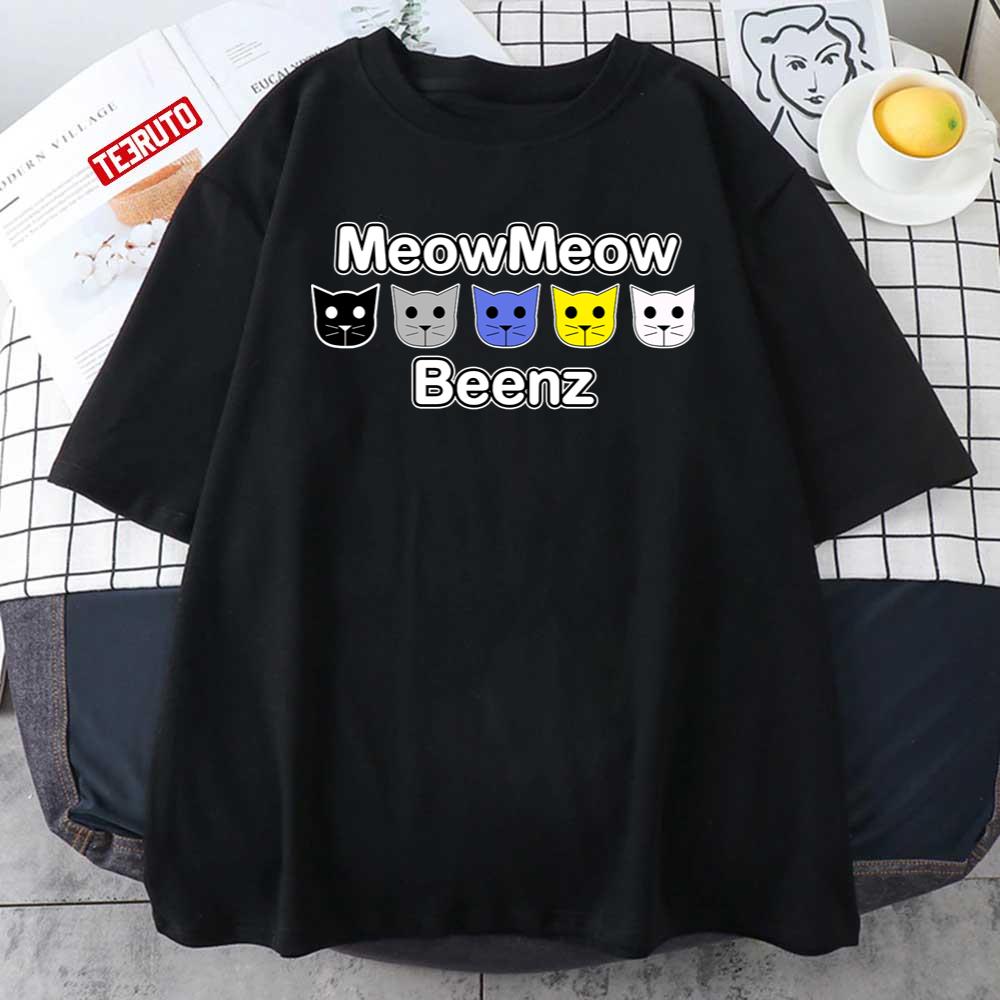 Meow Meow Beenz Unisex T-Shirt