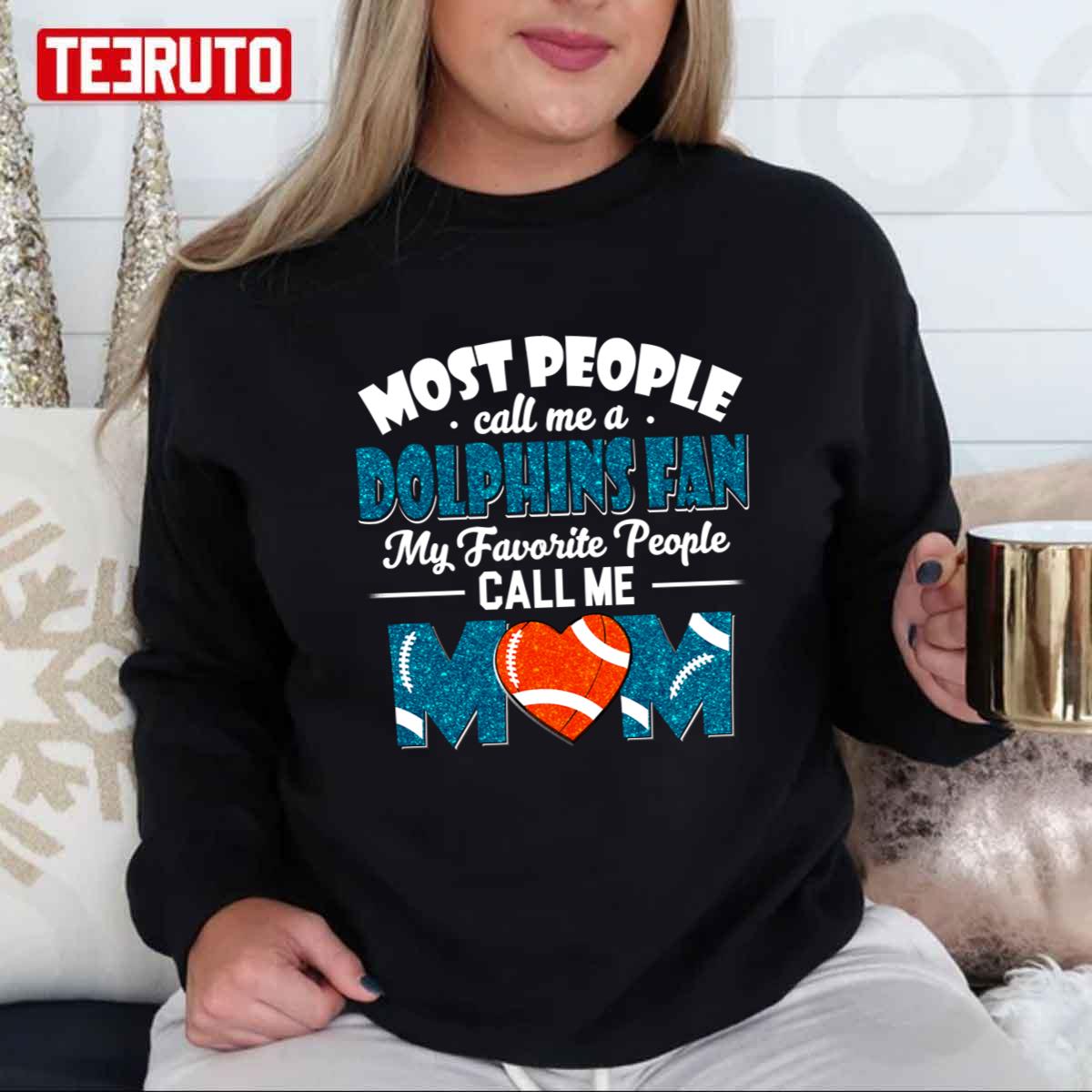 Most People Call Me Miami Dolphins Fan Football Mom Women's T-Shirt 