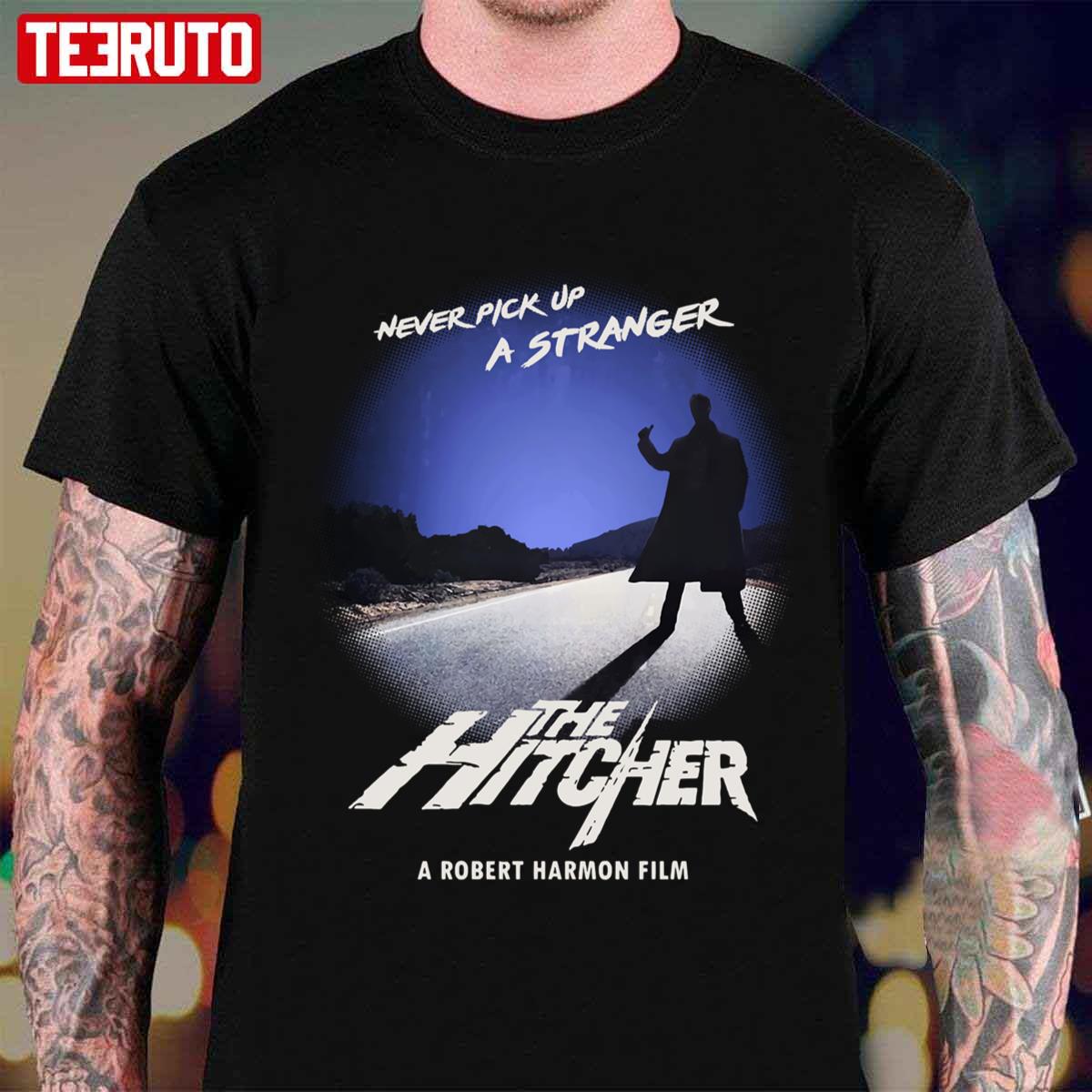 Never Pick Up A Stranger The Hitcher 1986 Unisex T-shirt