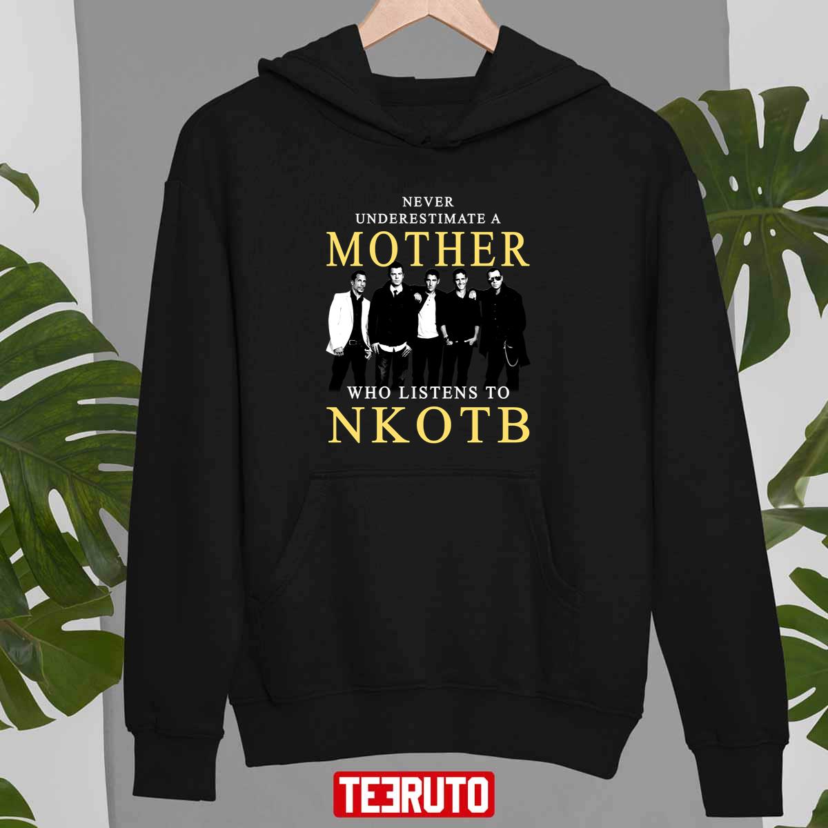 Never Underestimate A Mother Who Listens To NKOTB Unisex Sweatshirt