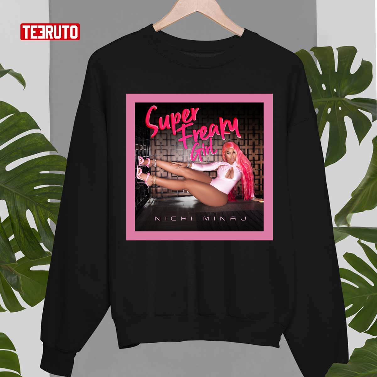 Nicki Minaj Super Freaky Girl Unisex Sweatshirt