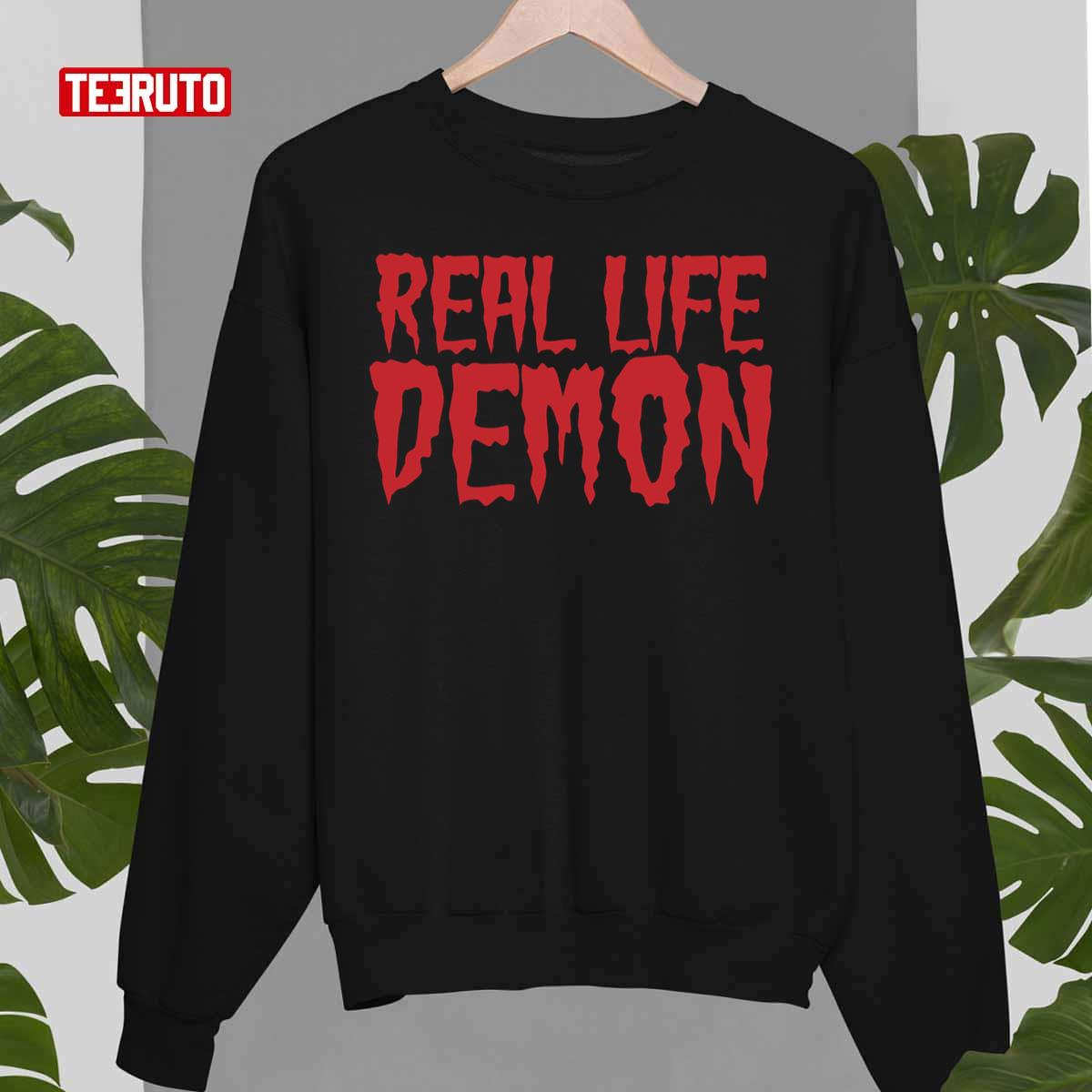 Real Life Demon Red Bloody Font Unisex Sweatshirt