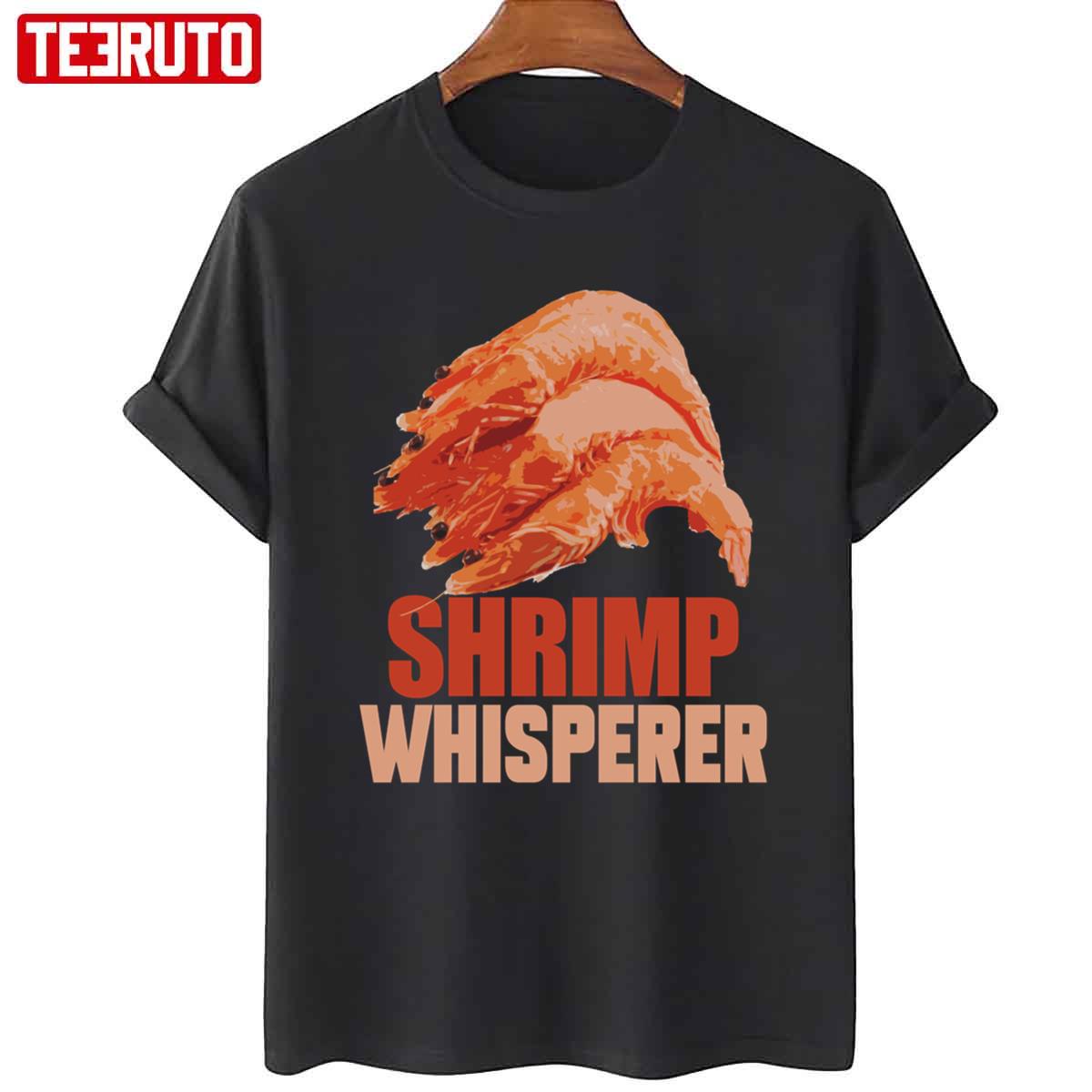 Shrimp Whisperer Unisex T-Shirt
