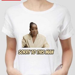 Sorry To This Man Keke Palmer Meme Unisex T-Shirt