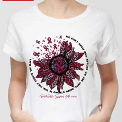 Sunflower Flower Post Polio Syndrome Awareness We Don’t Know How Strong Unisex T-Shirt
