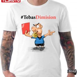 Tebas Dimision Referee Holds Up The Red Card Unisex T-Shirt