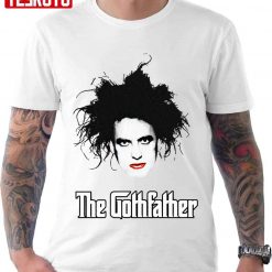 The Gothfather The Cure Band Robert Smith Unisex T-shirt