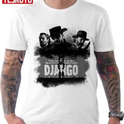 The New Film By Quentin Tarantino Django Unchained Unisex T-Shirt