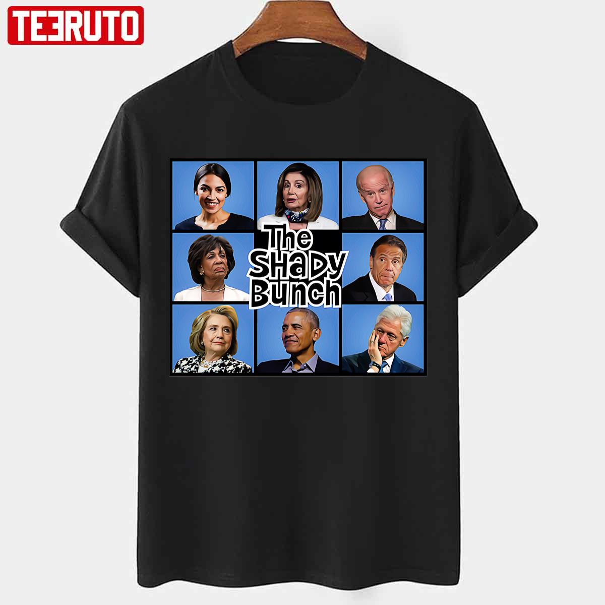 The Shady Bunch US Nancy Pelosi Joe Biden Obama Unisex T-shirt