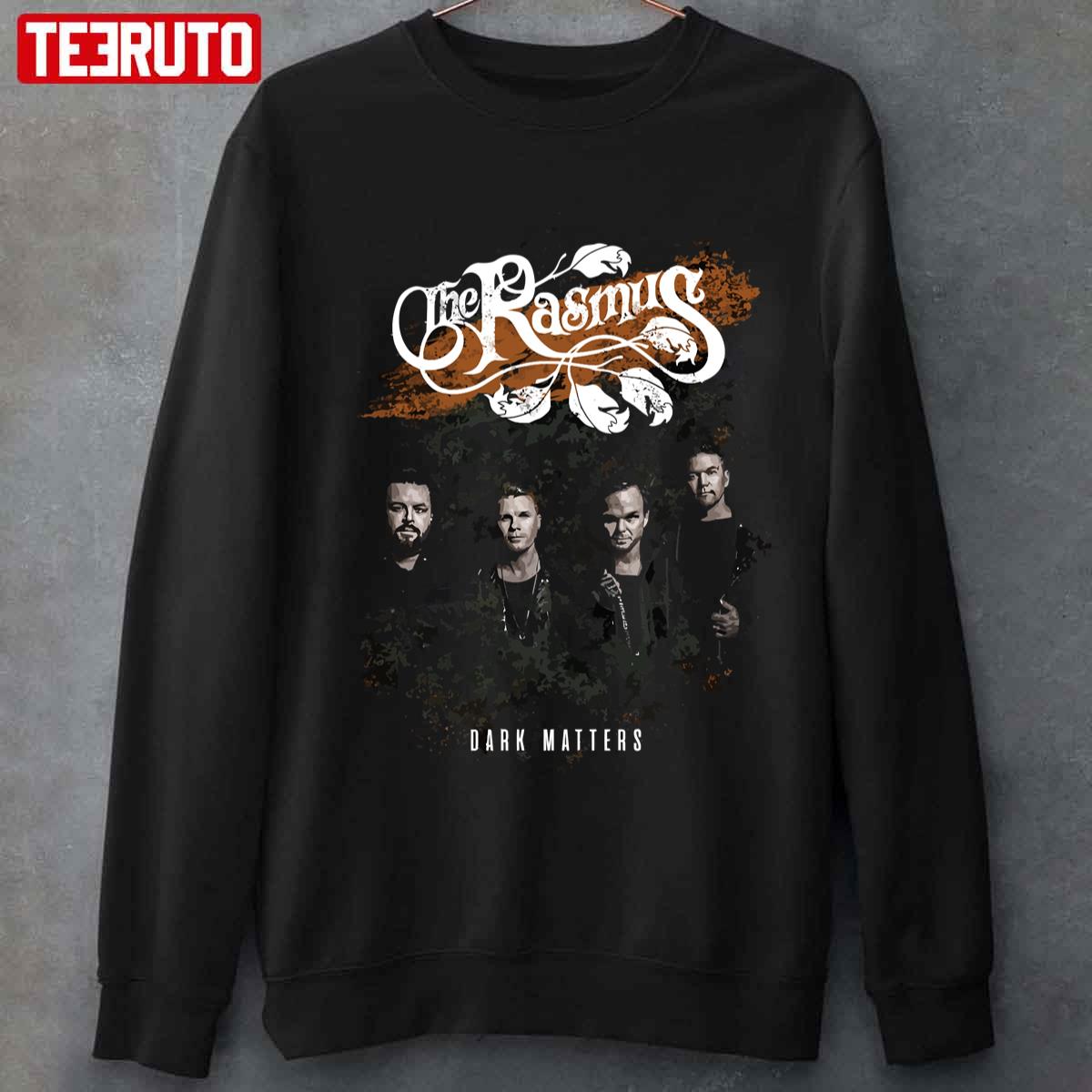The Soul Of Music The Rasmus Dark Matters Unisex Sweatshirt