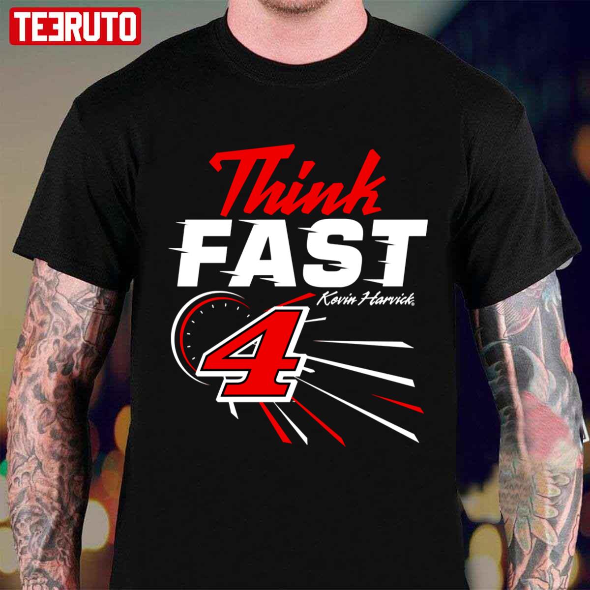 Think Fast Kevin Harvick Unisex T-Shirt