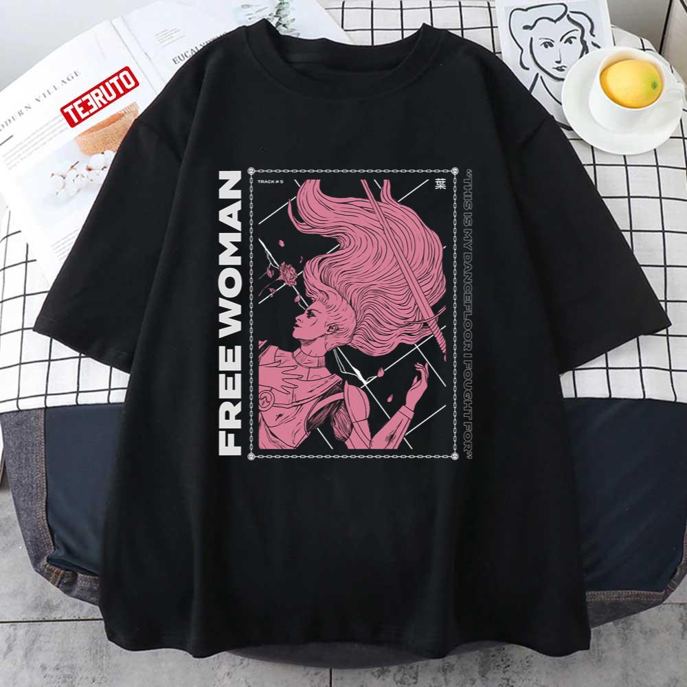 This Is The Dancefloor I Fought For Free Woman Unisex T-Shirt