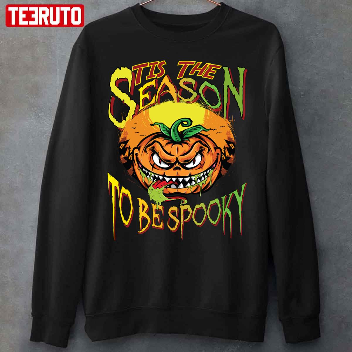 Tis The Season To Be Spooky Halloween Unisex Sweatshirt