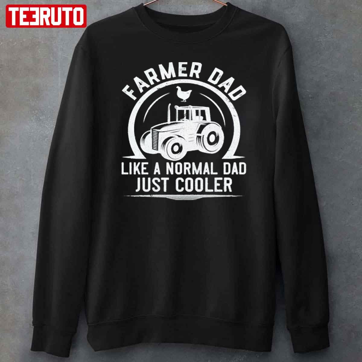 Tractor Dad Like A Regular Dad But Cooler Unisex Sweatshirt