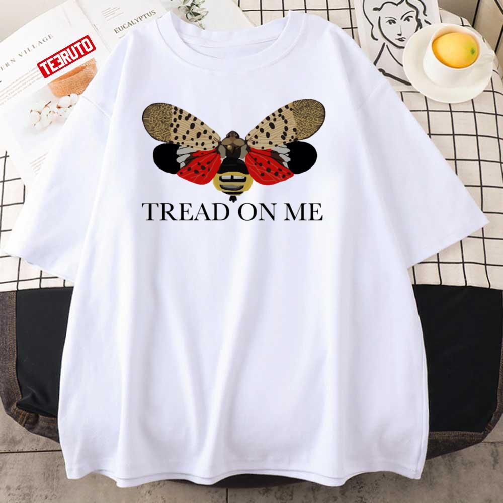 Tread On Me Spotted Lanternfly Unisex T-Shirt