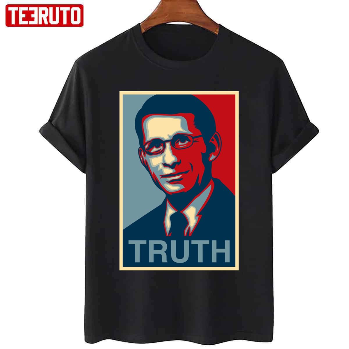 Truth Dr Anthony Fauci Hope Art Unisex T-shirt