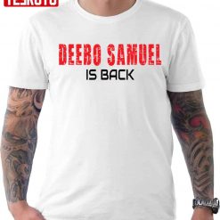 Typography Deebo Samuel Is Back Unisex T-Shirt