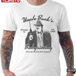 Uncle Buck Uncle Buck’s Babysitting Unisex T-Shirt