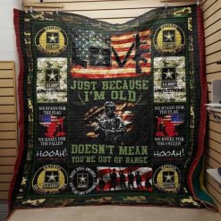 Us Army Veteran Just Beause I Am Old Quilt Blanket