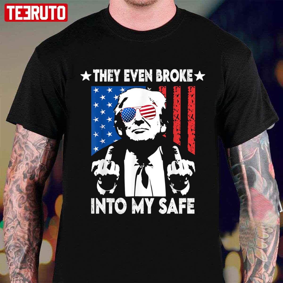 US Flag Glasses They Even Broke Into My Safe Trump Unisex T-Shirt