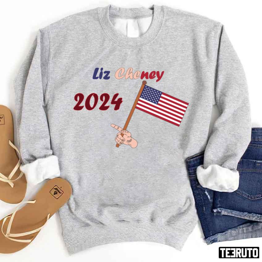 US Flag We Support Liz Cheney 2024 Design Unisex Sweatshirt