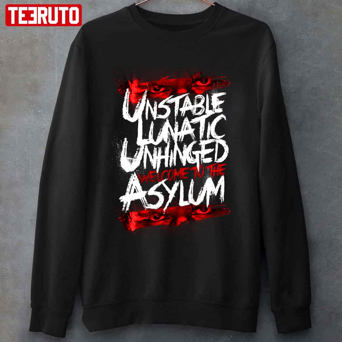 Welcome To The Asylum Unisex T-Shirt