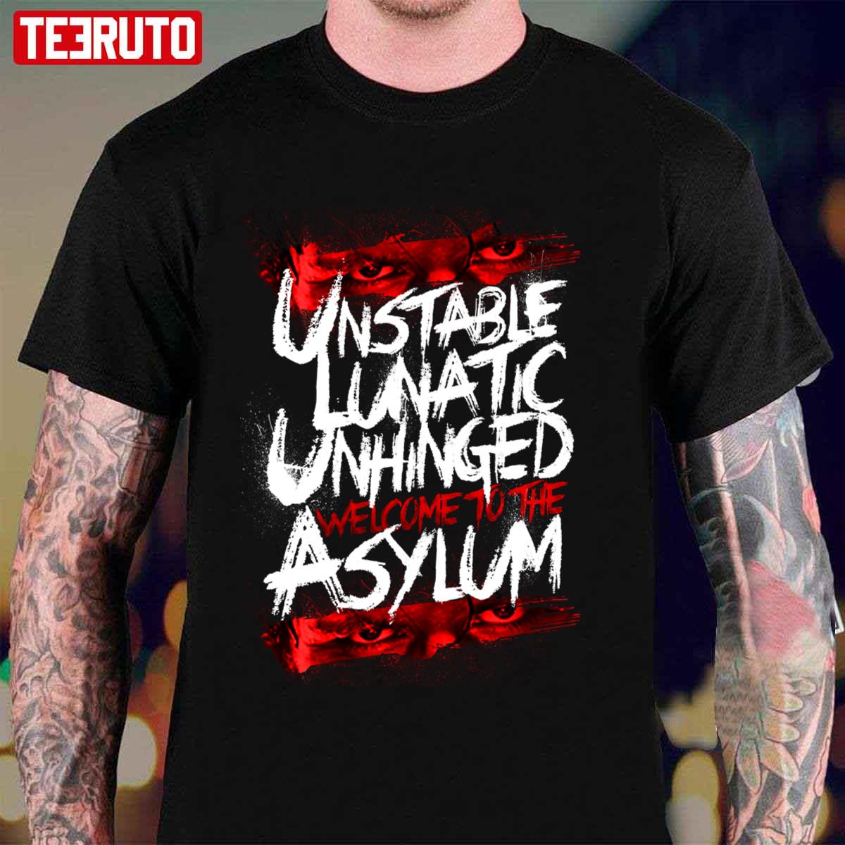 Welcome To The Asylum Unisex T-Shirt