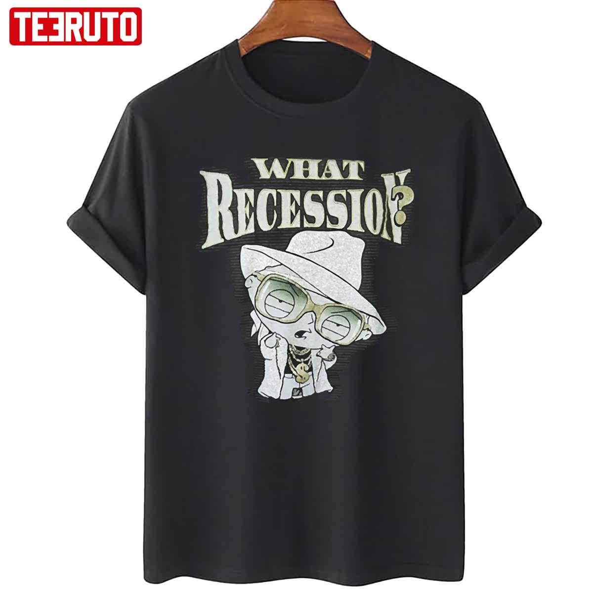 What Recession Unisex Hoodie