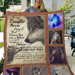 Wolf To My Daughter From Dad Never Forget That I Love You Personalized Quilt Blanket