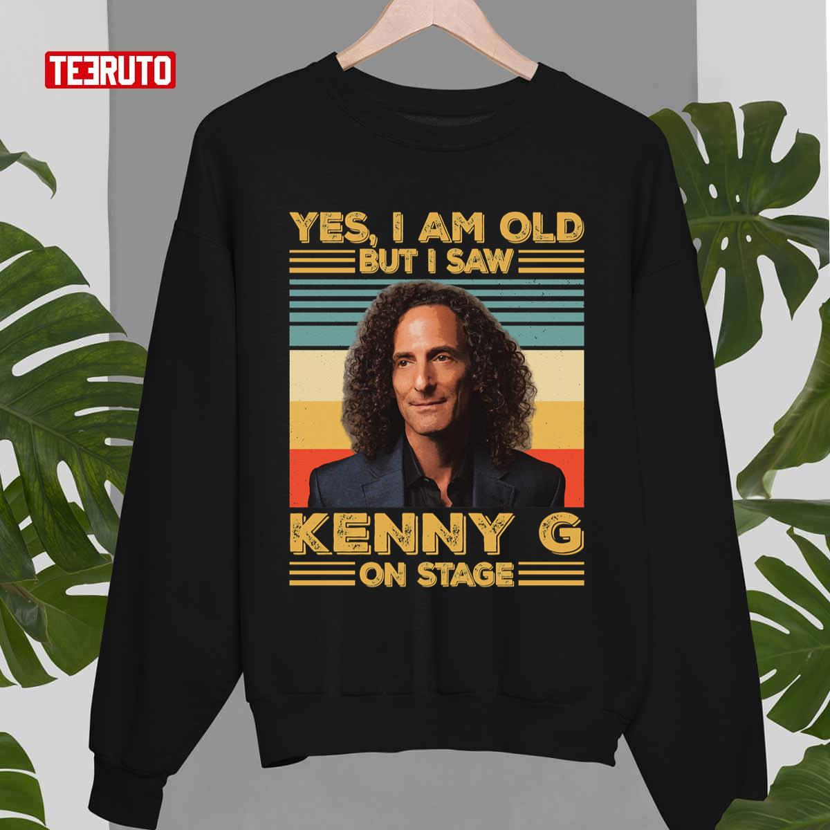 Yes I’m Old But I Saw Kenny G On Stage Unisex Sweatshirt