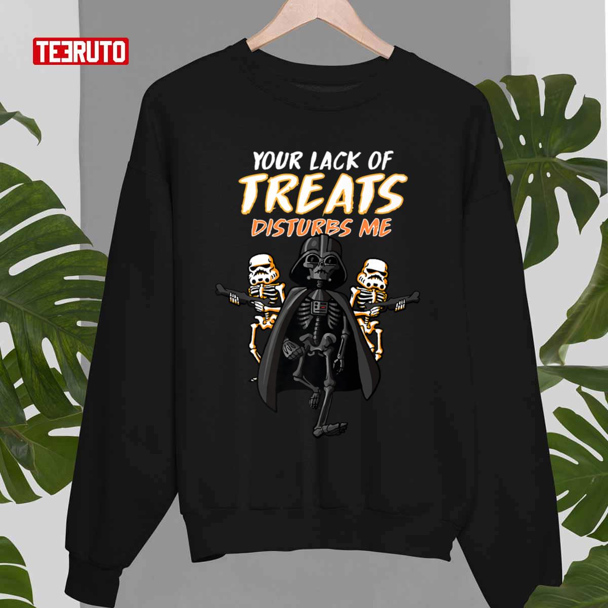 Your Lack Of Treats Disturbs Darth Vader Skeleton Halloween Unisex Sweatshirt