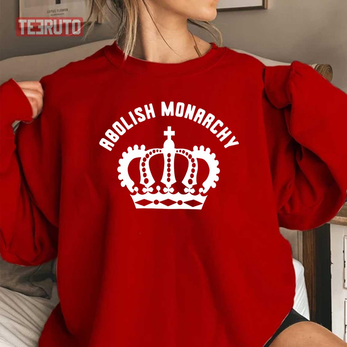 Abolish Monarchy Unisex Sweatshirt