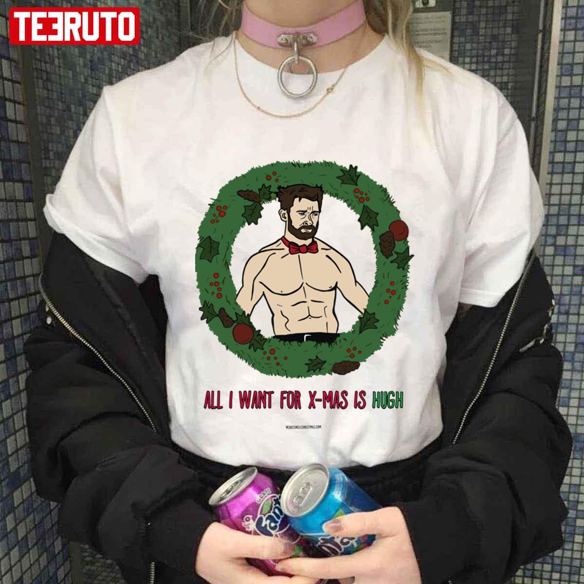 All I Want For Christmas Is Hugh Jackman Unisex Sweatshirt All I Want For Christmas Is Hugh Jackman Unisex Sweatshirt